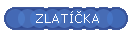 ZLAT��KA
