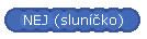NEJ (slun��ko)